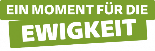 Ein Moment fuer die Ewigkeit